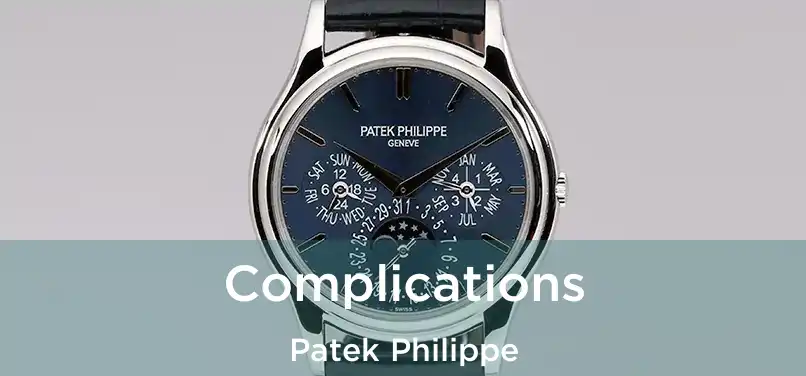  Complications Patek Philippe