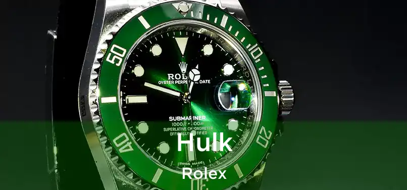  Hulk Rolex