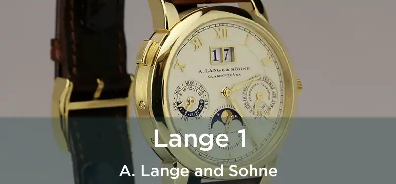  Lange 1 A. Lange and Sohne